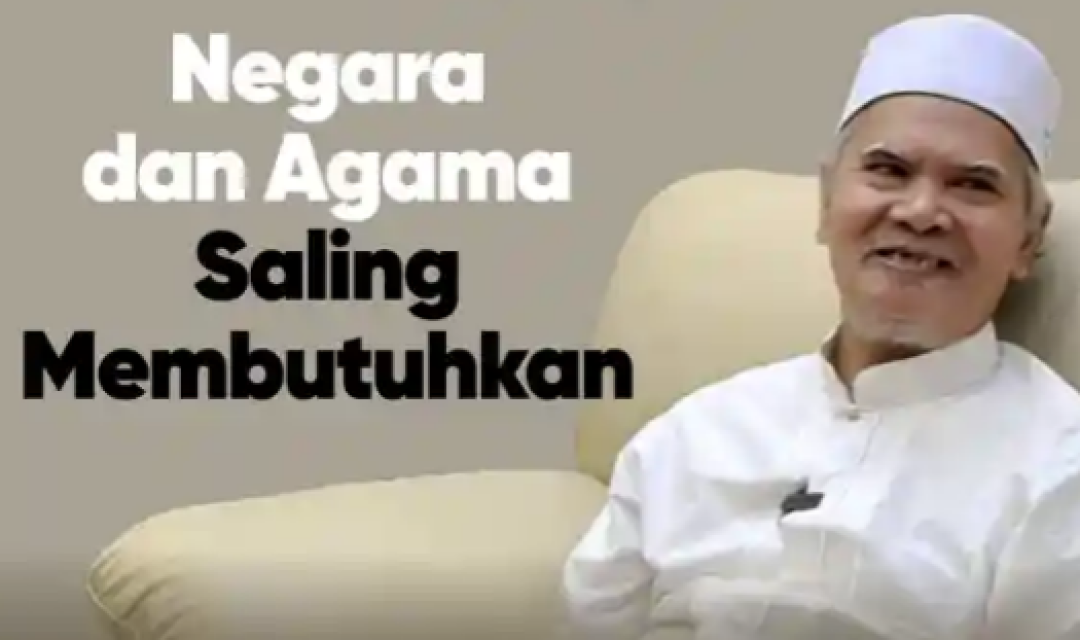 Negara dan Agama Saling Membutuhkan