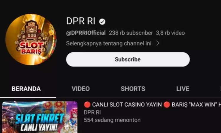 Akun Youtube DPR RI diretas (hack) dan menampilkan tayangan judi. (pramborsfm.com)