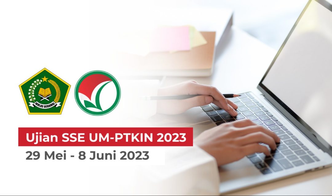 Ujian SSE UM-PTKIN 2023 dimulai 29 Mei - 8 Juni 2023